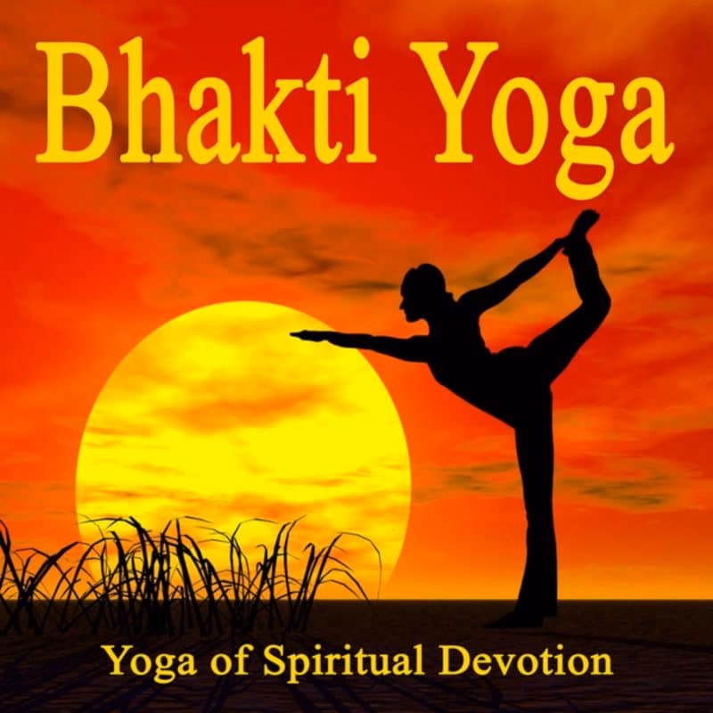 What are the examples of Bhakti Yoga?