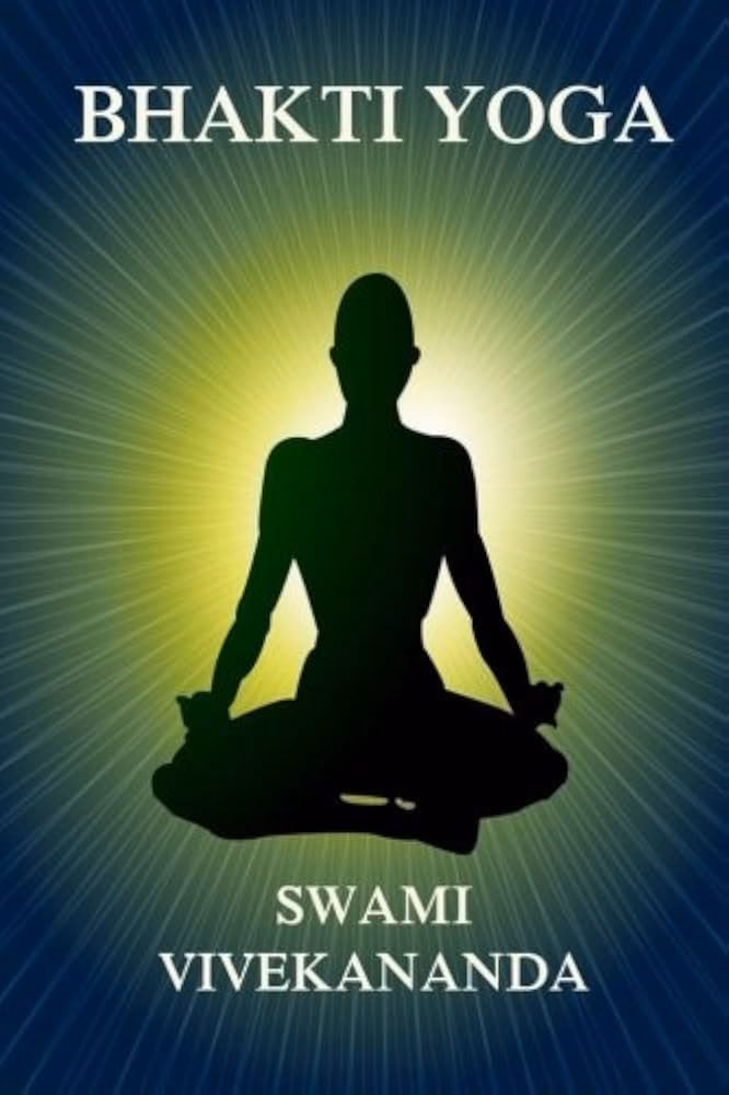 What is Bhakti Yoga according to Vivekananda?