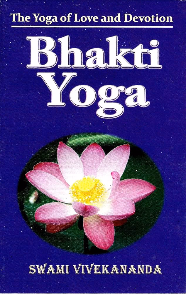 What is Bhakti Yoga according to Vivekananda?