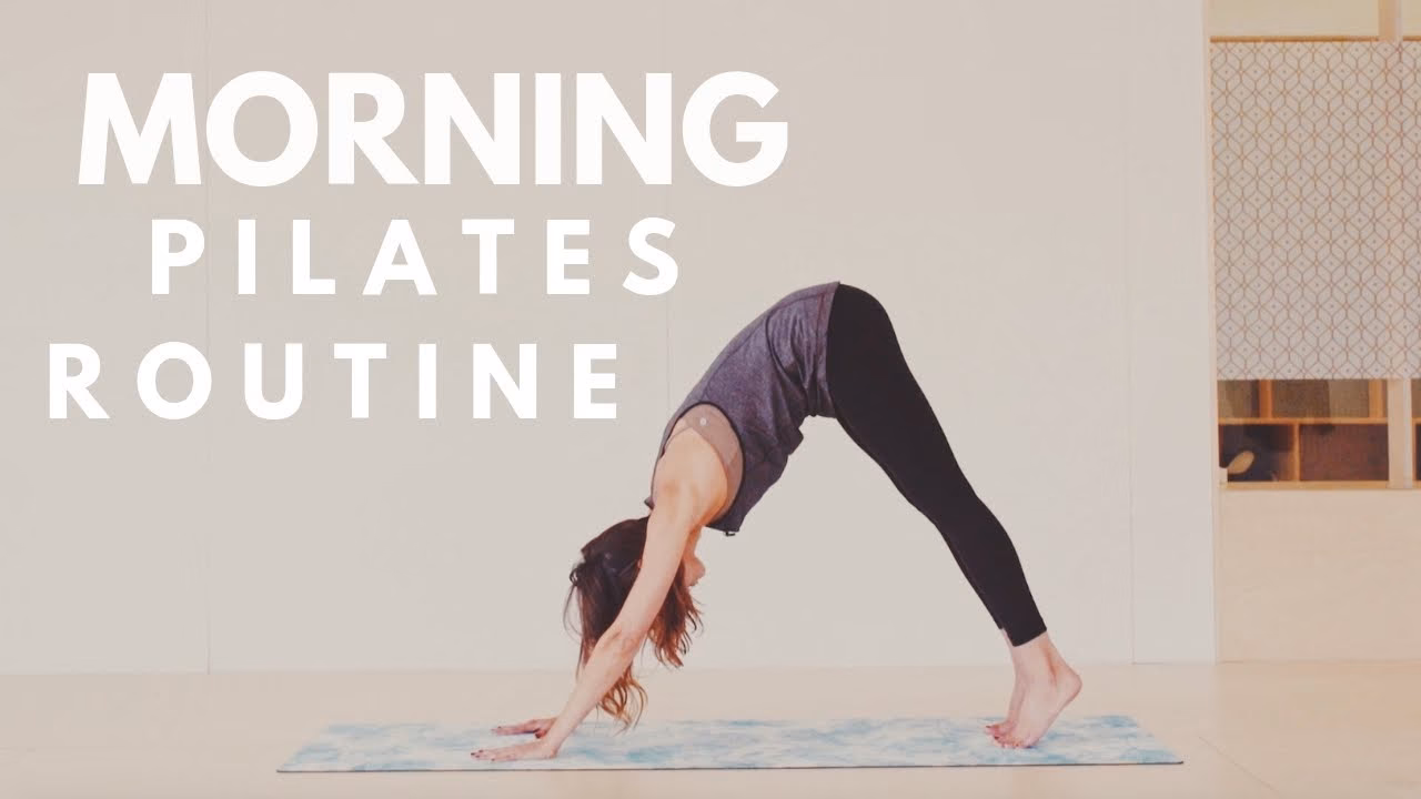 Is it good to do Pilates in the morning?