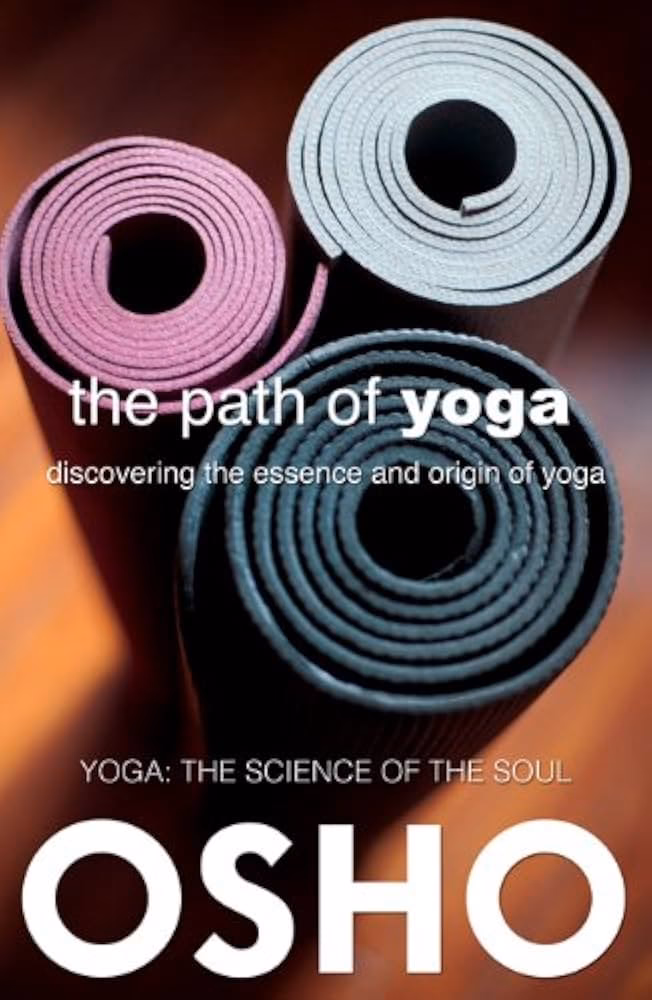 What did Osho say about Yoga?