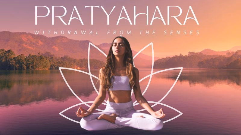 What is the pratyahara in yoga?