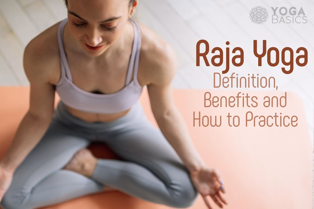 What are the steps of Raja Yoga meditation?